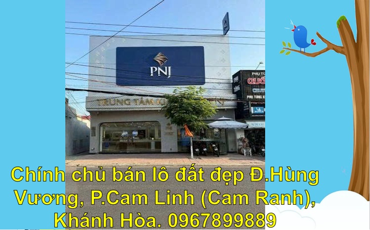 ⭐chinh chu ban lo dat dep d.hung vuong, p.cam linh (cam ranh), khanh hoa. 0967899889